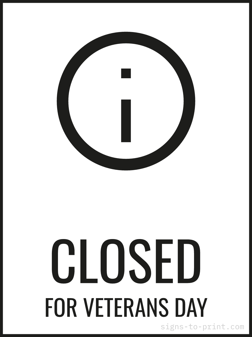 Free printable Closed for Veterans Day 18 x 24 sign, Black / White, 18 x 24 download