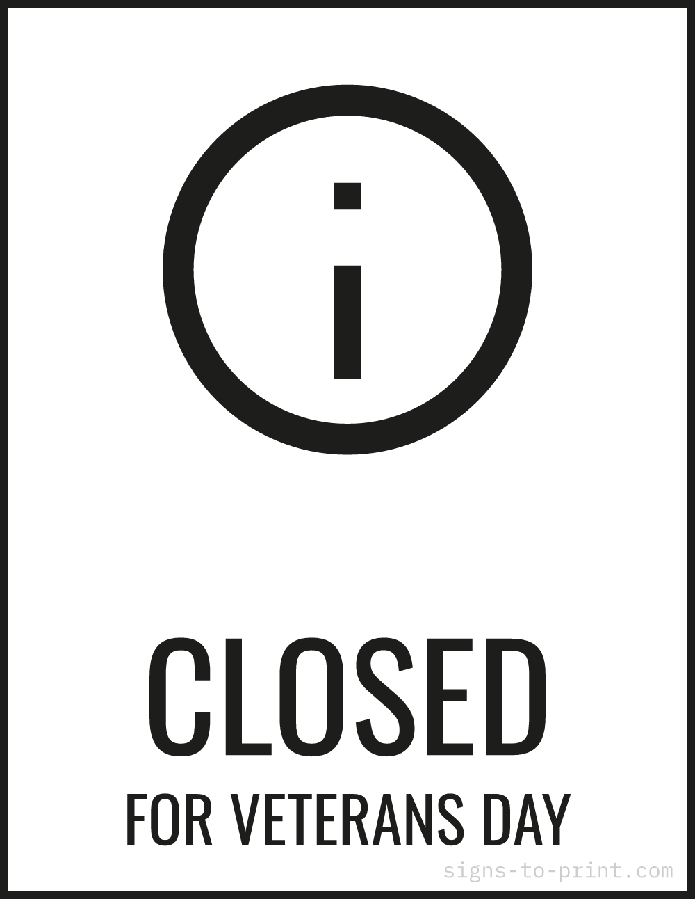 Free printable Closed for Veterans Day sign, Black / White, 8.5x11 in