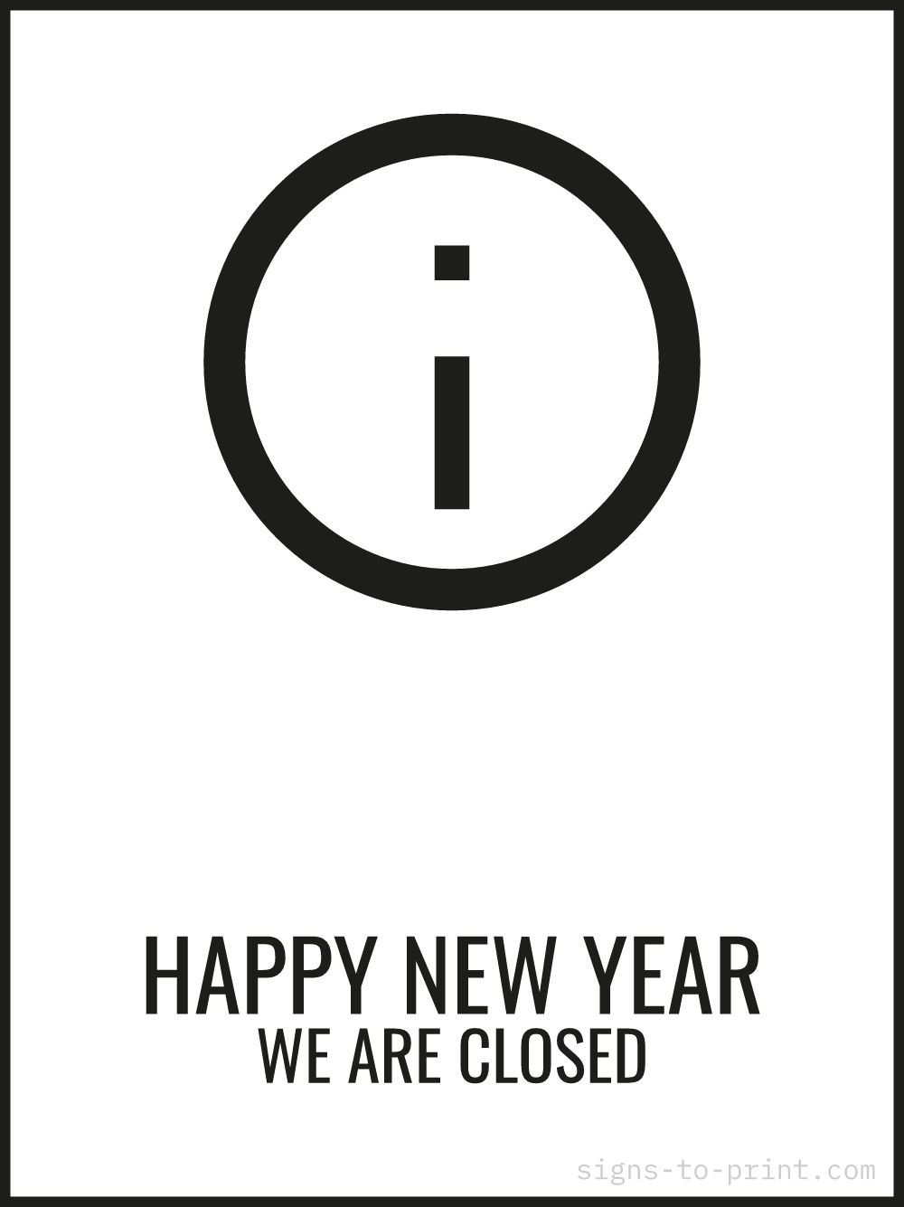 Free printable Happy New Year We Are Closed 18 x 24 sign, Black / White, 18 x 24 download