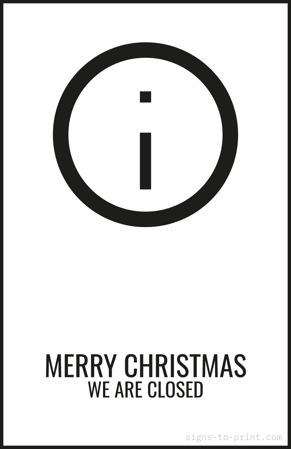 Free printable Merry Christmas We Are Closed 11 x 17 sign, Black / White, 11 x 17 download