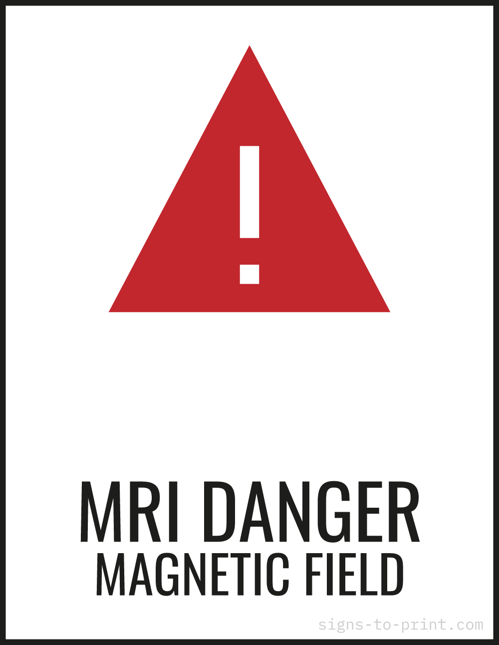 Free printable MRI Danger Magnetic Field sign, Red / White, 8.5x11 in