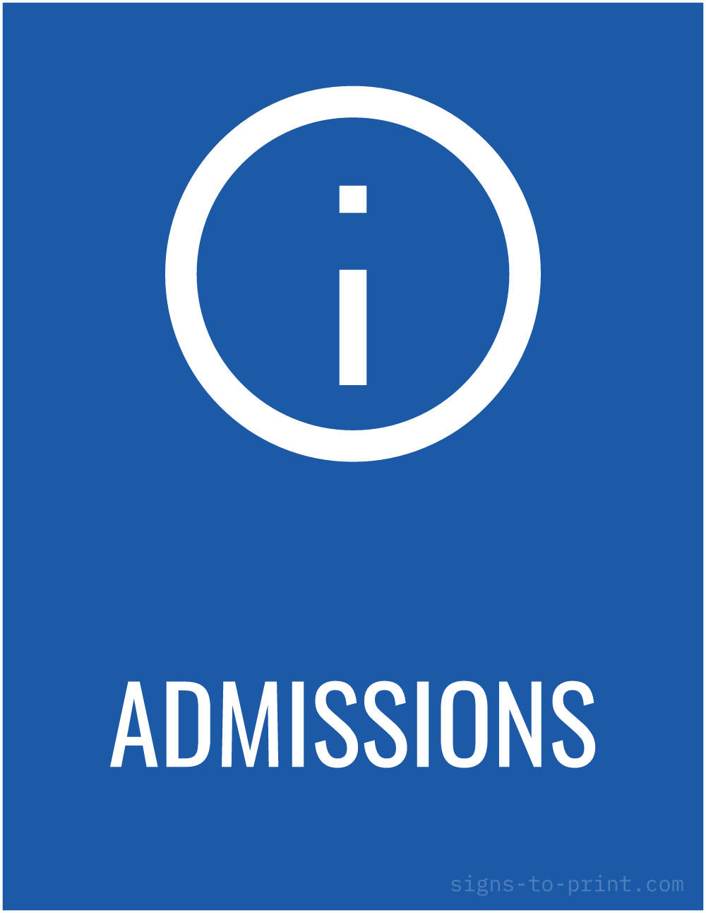 Free printable Admissions sign, Blue / White, 8.5x11 in