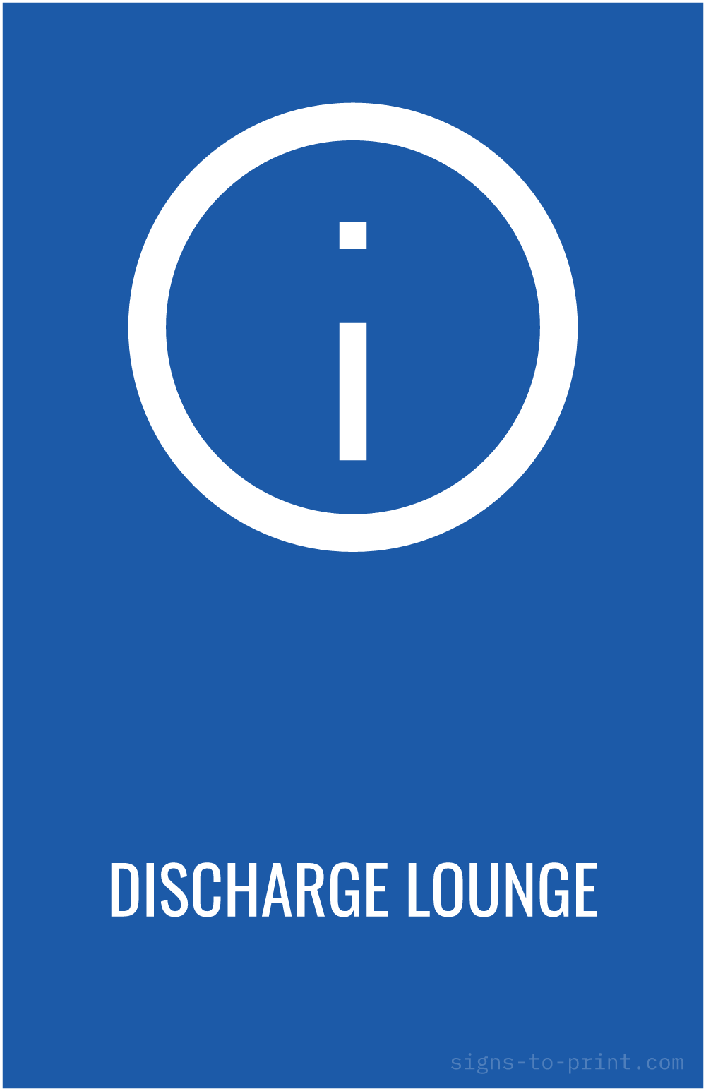 Free printable Discharge Lounge 11 x 17 sign, Blue / White, 11 x 17 download