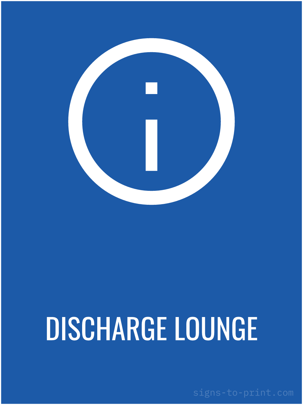 Free printable Discharge Lounge 18 x 24 sign, Blue / White, 18 x 24 download