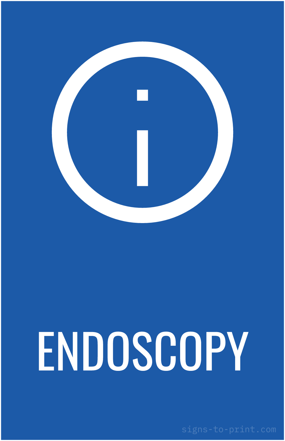 Free printable Endoscopy 11 x 17 sign, Blue / White, 11 x 17 download