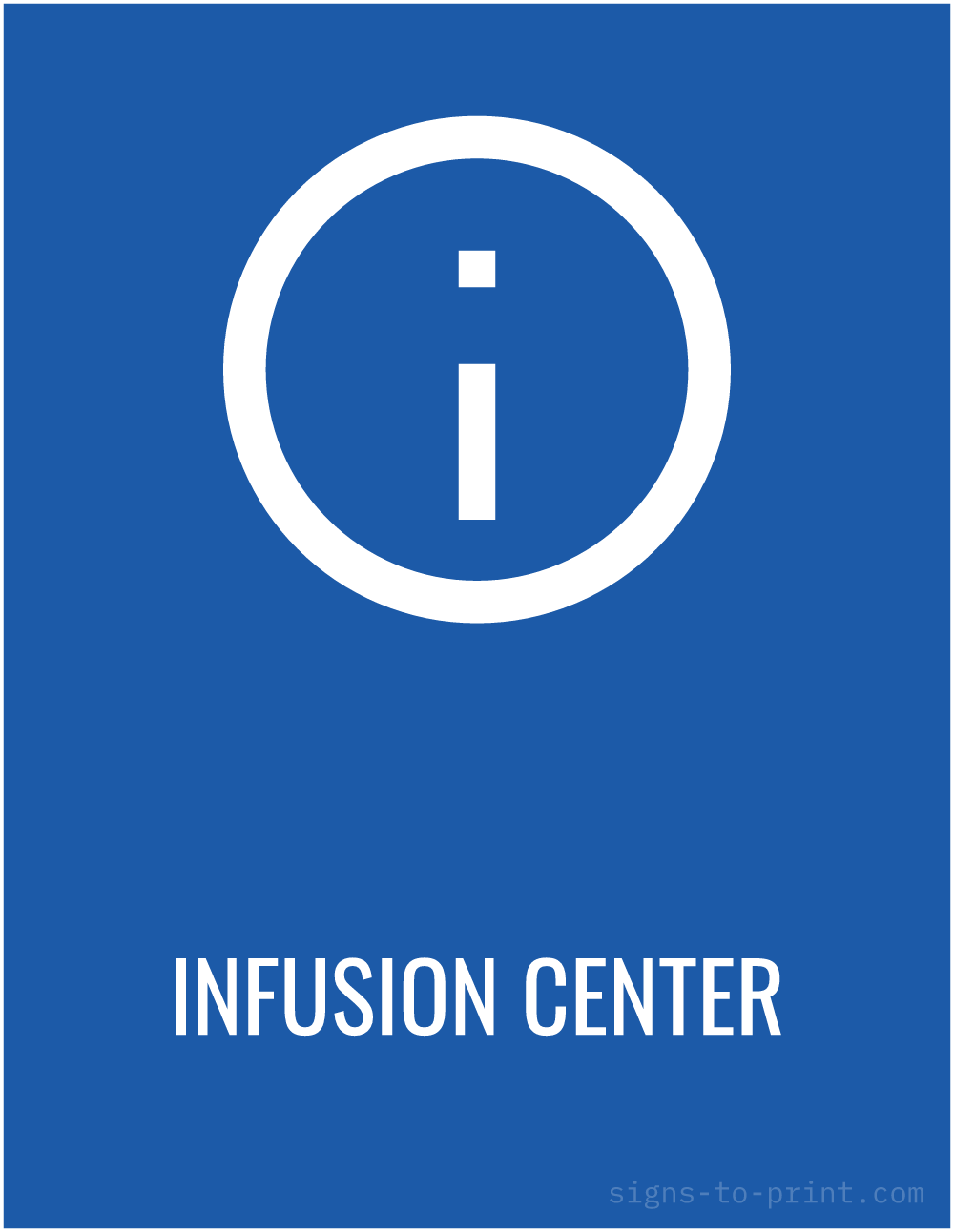 Free printable Infusion Center sign, Blue / White, 8.5x11 in