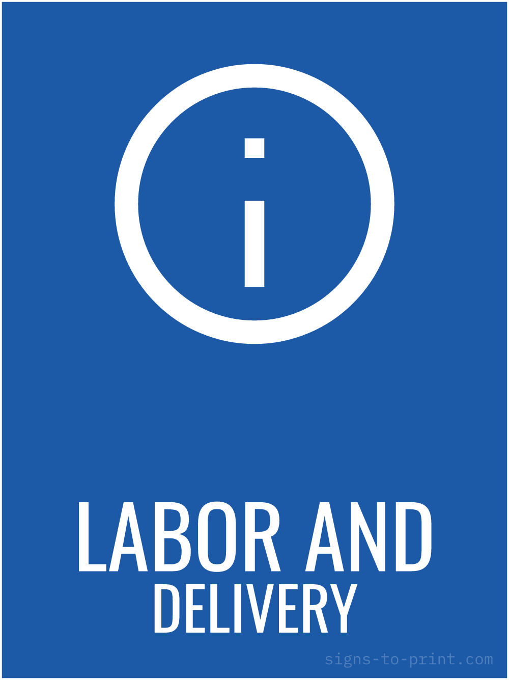 Free printable Labor and Delivery 18 x 24 sign, Blue / White, 18 x 24 download