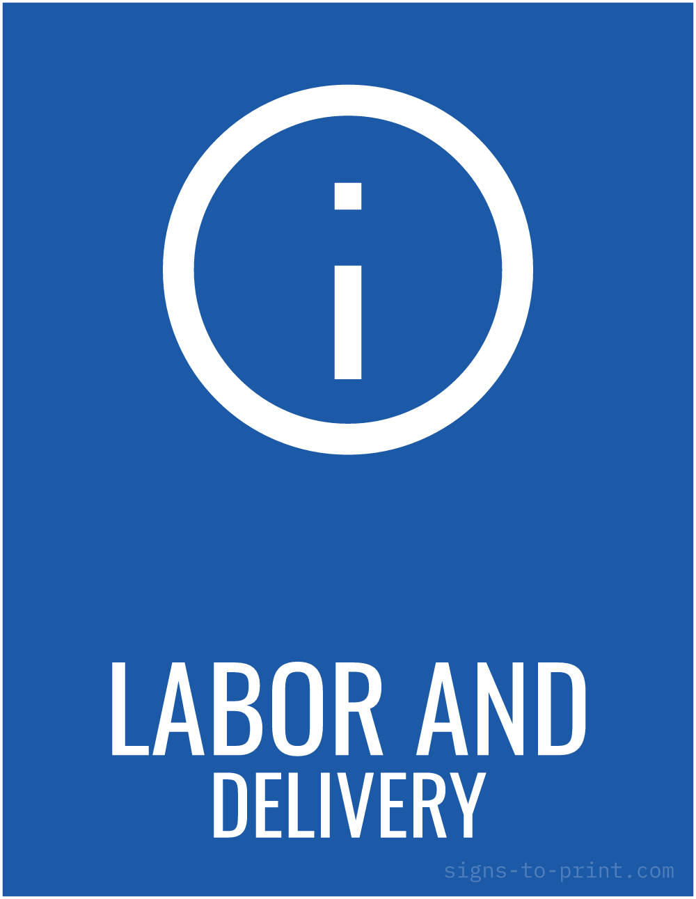 Free printable Labor and Delivery sign, Blue / White, 8.5x11 in