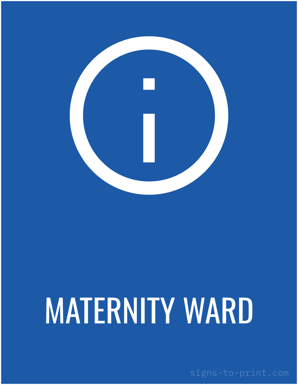 Free printable Maternity Ward sign, Blue / White, 8.5x11 in