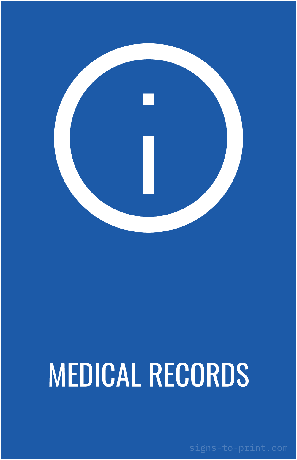 Free printable Medical Records 11 x 17 sign, Blue / White, 11 x 17 download