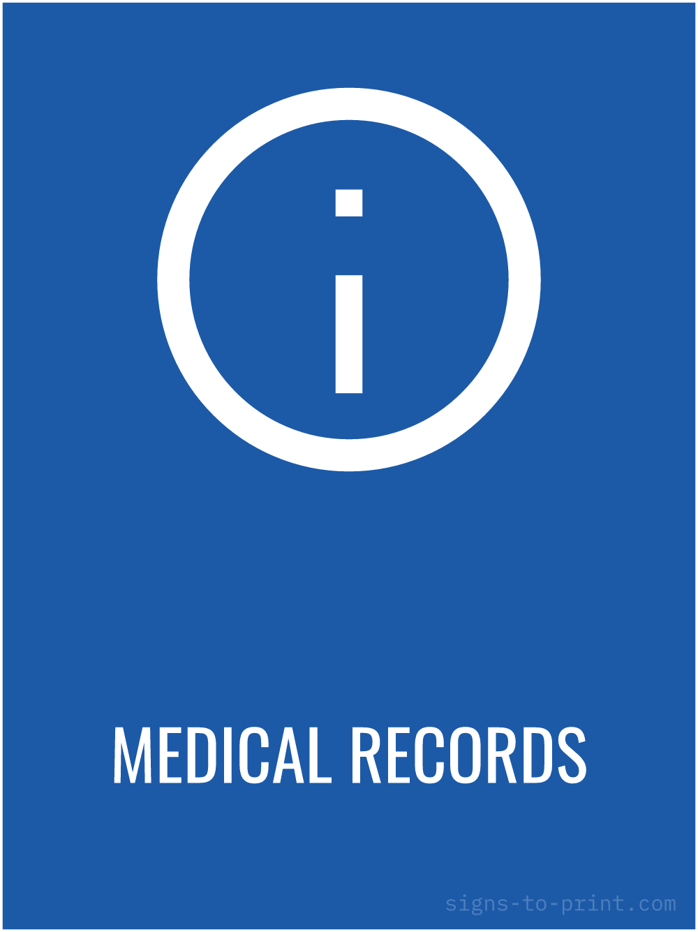 Free printable Medical Records 18 x 24 sign, Blue / White, 18 x 24 download
