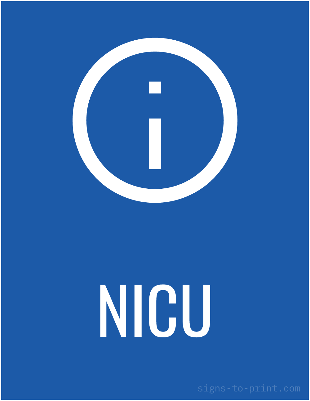 Free printable NICU sign, Blue / White, 8.5x11 in