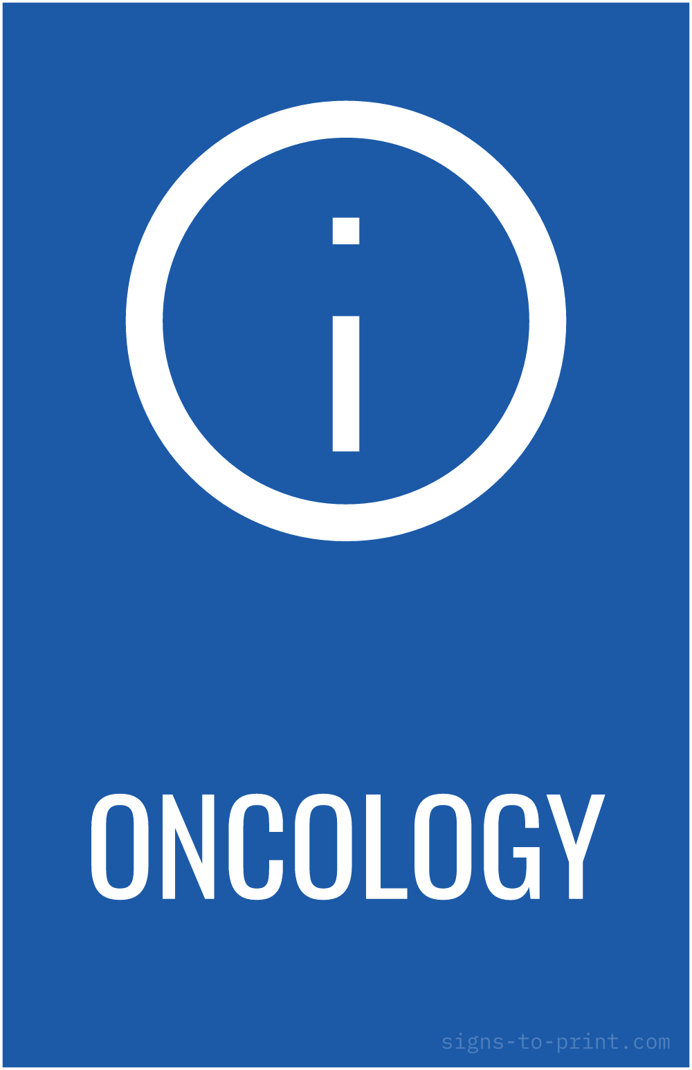 Free printable Oncology 11 x 17 sign, Blue / White, 11 x 17 download