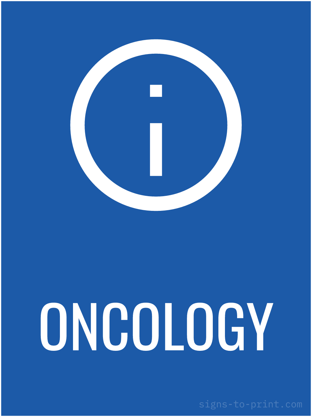 Free printable Oncology 18 x 24 sign, Blue / White, 18 x 24 download