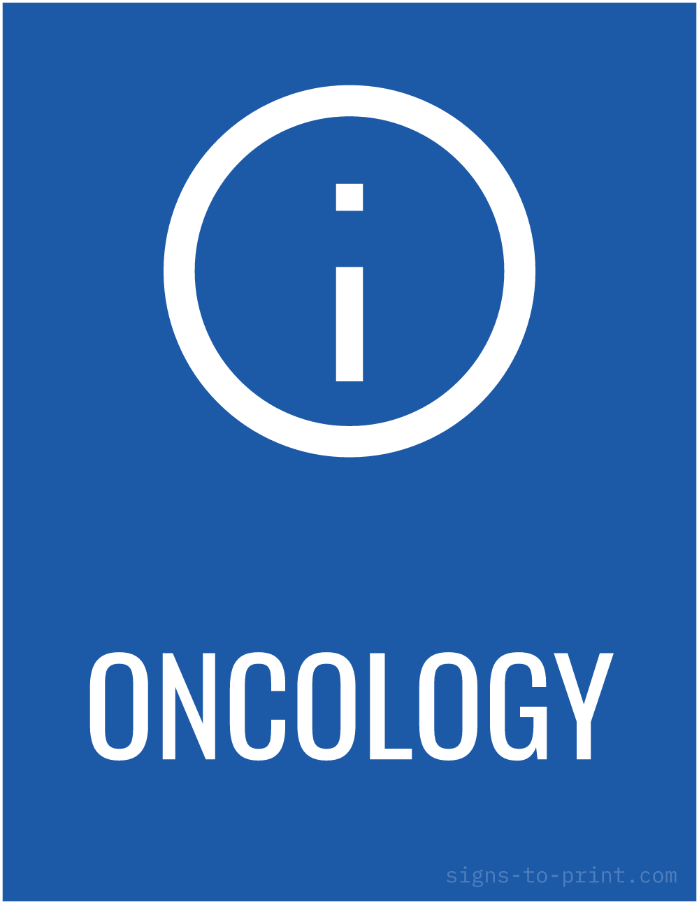 Free printable Oncology sign, Blue / White, 8.5x11 in