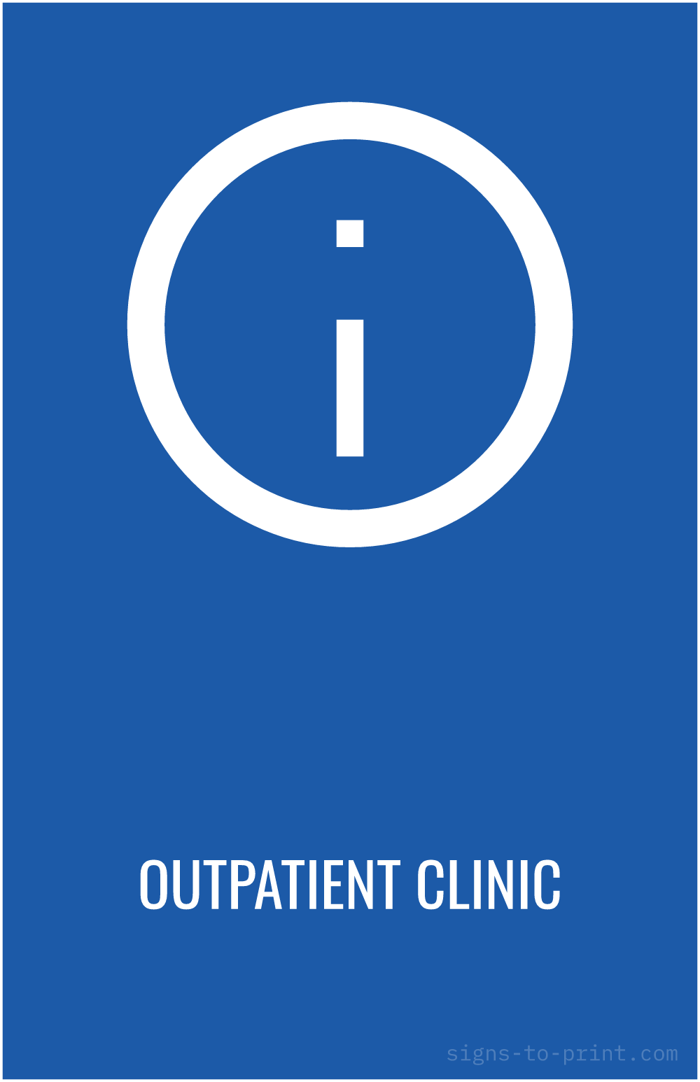 Free printable Outpatient Clinic 11 x 17 sign, Blue / White, 11 x 17 download