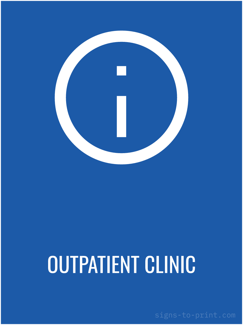 Free printable Outpatient Clinic 18 x 24 sign, Blue / White, 18 x 24 download
