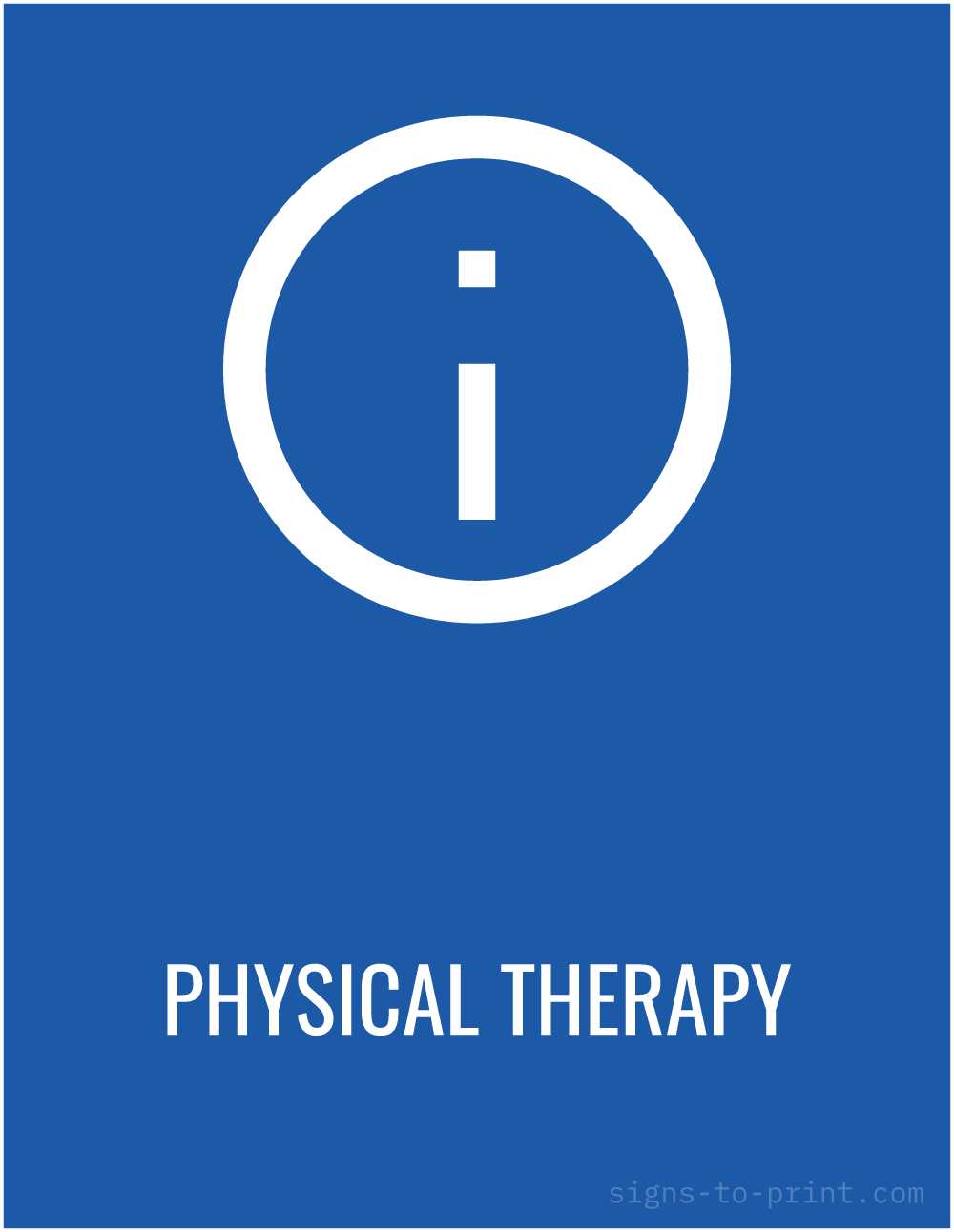 Free printable Physical Therapy sign, Blue / White, 8.5x11 in