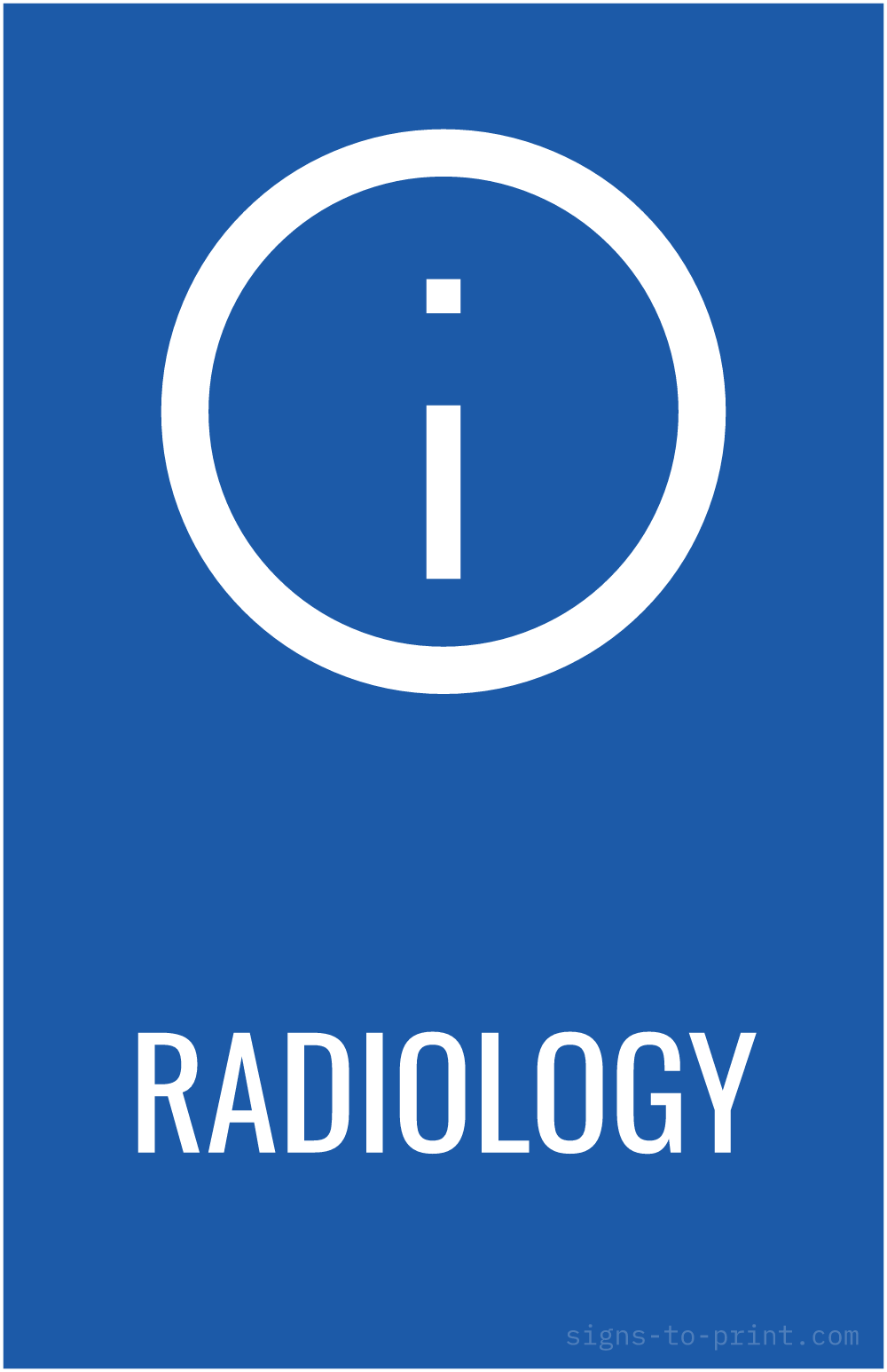 Free printable Radiology 11 x 17 sign, Blue / White, 11 x 17 download