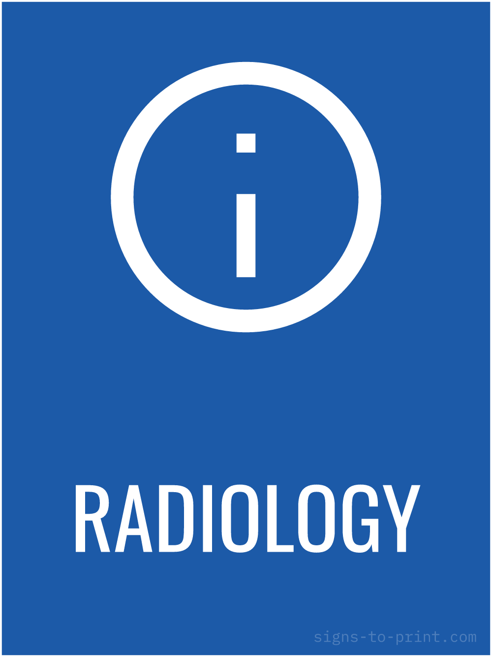 Free printable Radiology 18 x 24 sign, Blue / White, 18 x 24 download