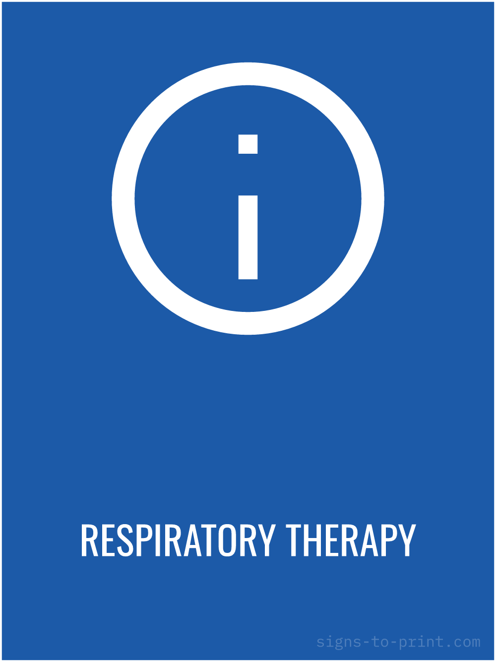 Free printable Respiratory Therapy 18 x 24 sign, Blue / White, 18 x 24 download