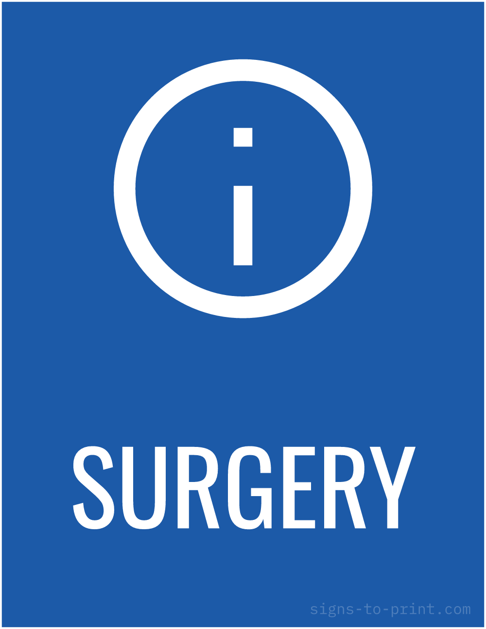 Free printable Surgery sign, Blue / White, 8.5x11 in
