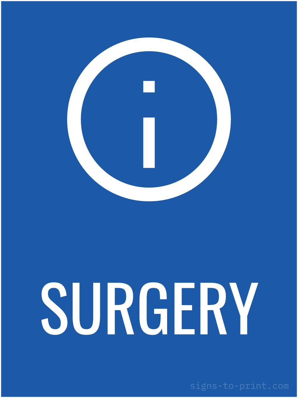 Free printable Surgery 18 x 24 sign, Blue / White, 18 x 24 download