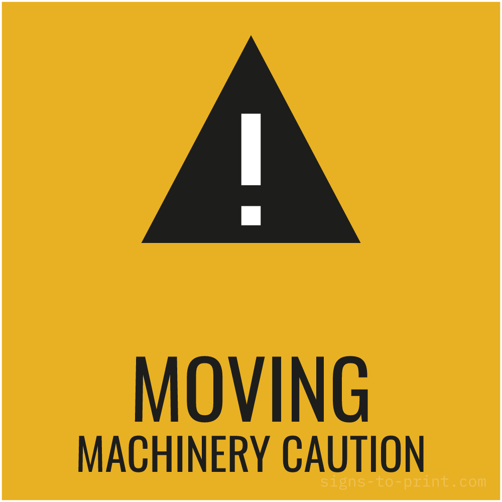 Free printable Moving Machinery Caution sign, Orange / Black, 12x12 in