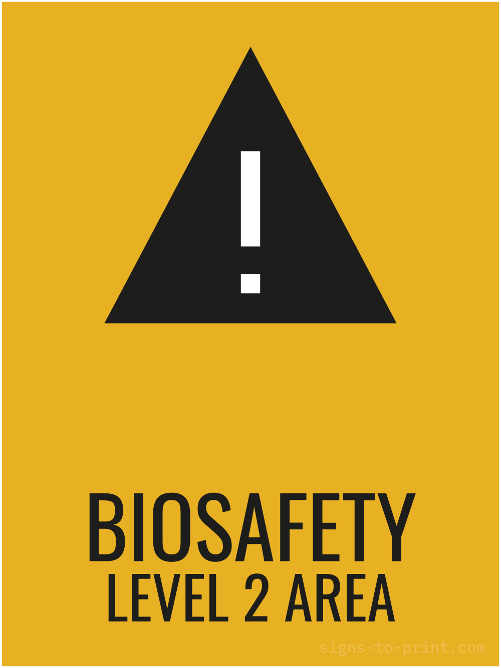 Free printable Biosafety Level 2 Area 18 x 24 sign, Orange / Black, 18 x 24 download