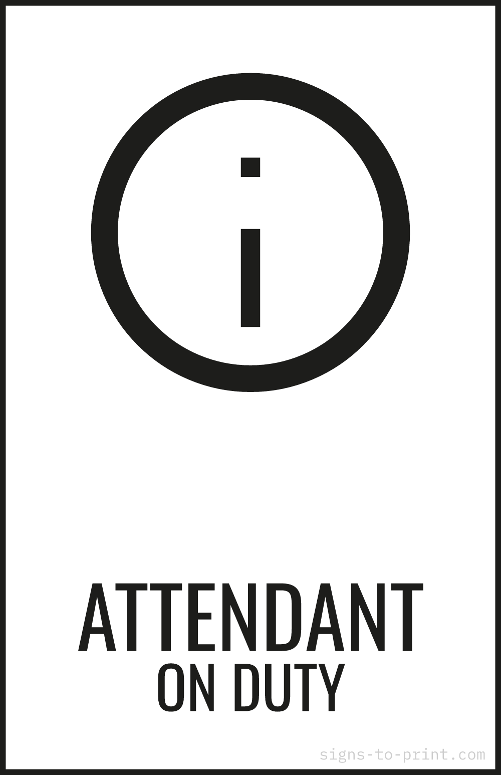 Free printable Attendant on Duty 11 x 17 sign, Black / White, 11 x 17 download