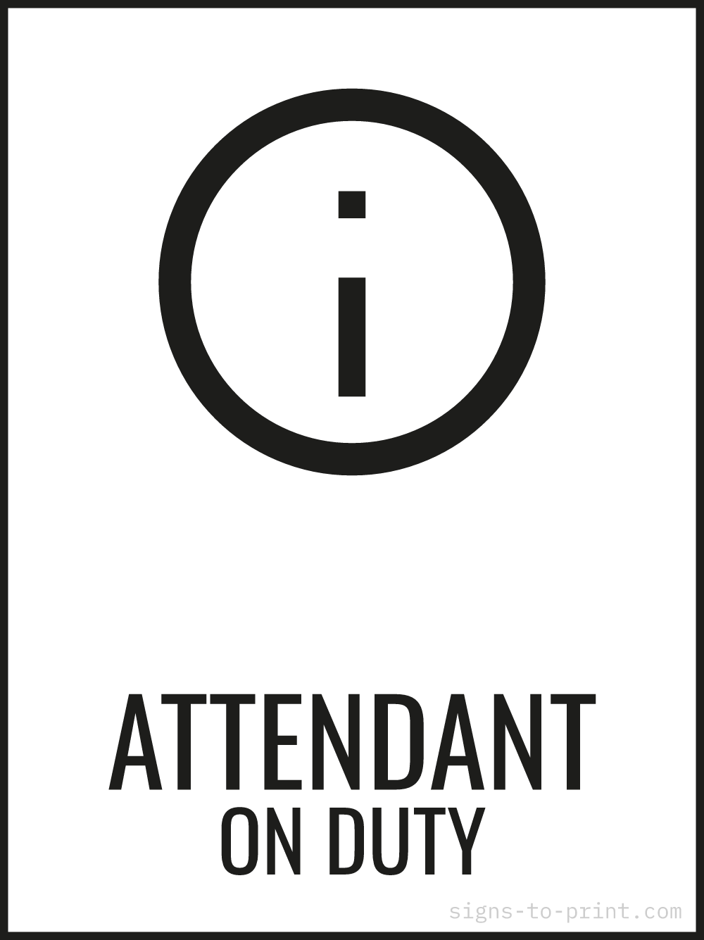 Free printable Attendant on Duty 18 x 24 sign, Black / White, 18 x 24 download