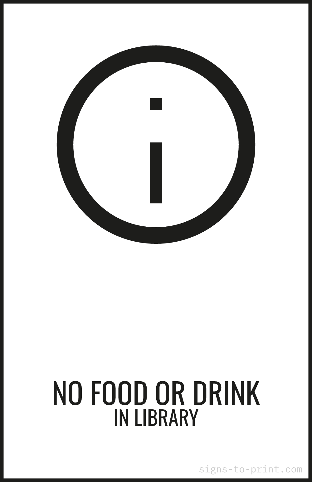 Free printable No Food or Drink in Library 11 x 17 sign, Black / White, 11 x 17 download