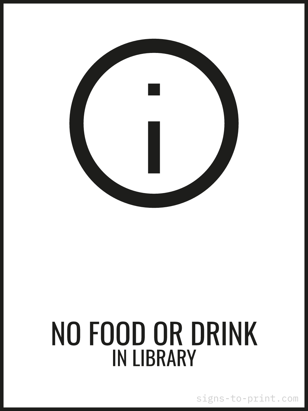 Free printable No Food or Drink in Library 18 x 24 sign, Black / White, 18 x 24 download
