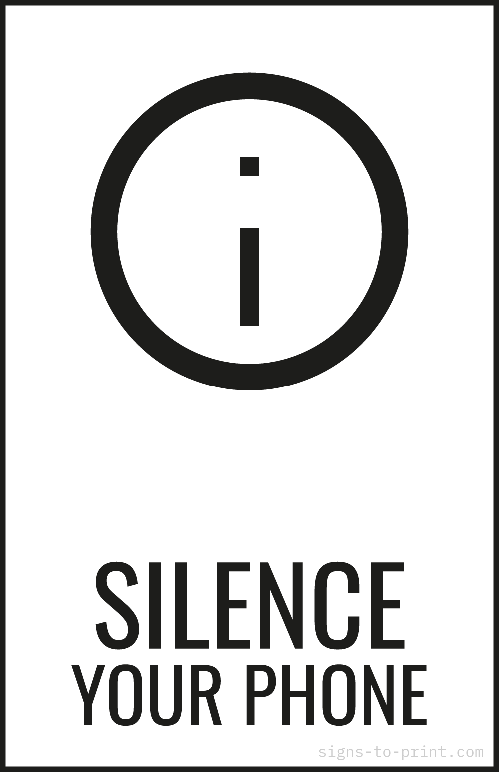 Free printable Silence Your Phone 11 x 17 sign, Black / White, 11 x 17 download