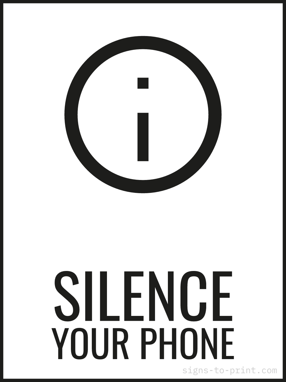 Free printable Silence Your Phone 18 x 24 sign, Black / White, 18 x 24 download
