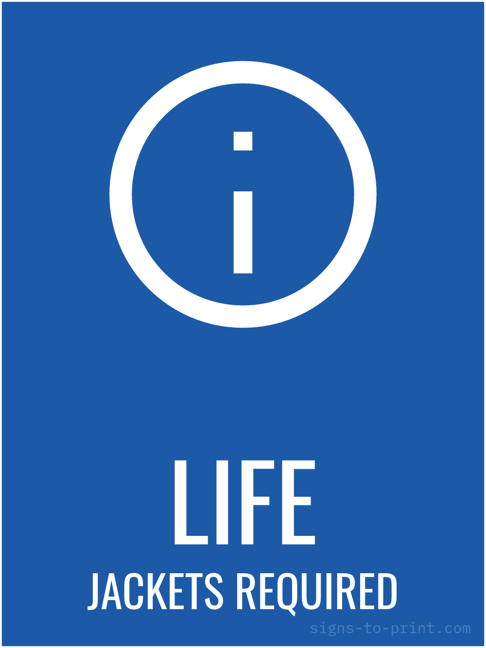 Free printable Life Jackets Required 18 x 24 sign, Blue / White, 18 x 24 download