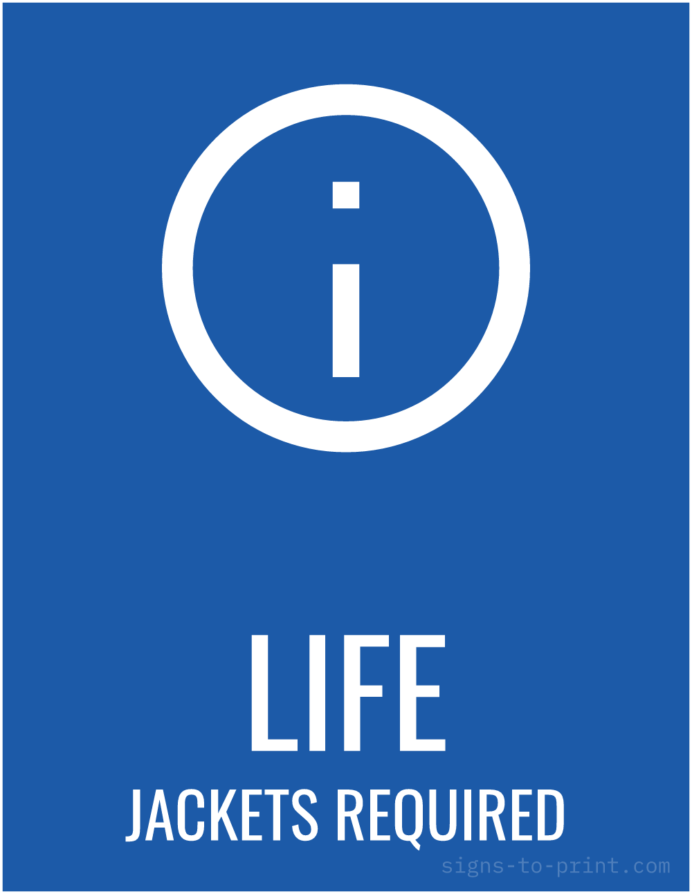 Free printable Life Jackets Required 8.5 x 11 sign, Blue / White, 8.5 x 11 download