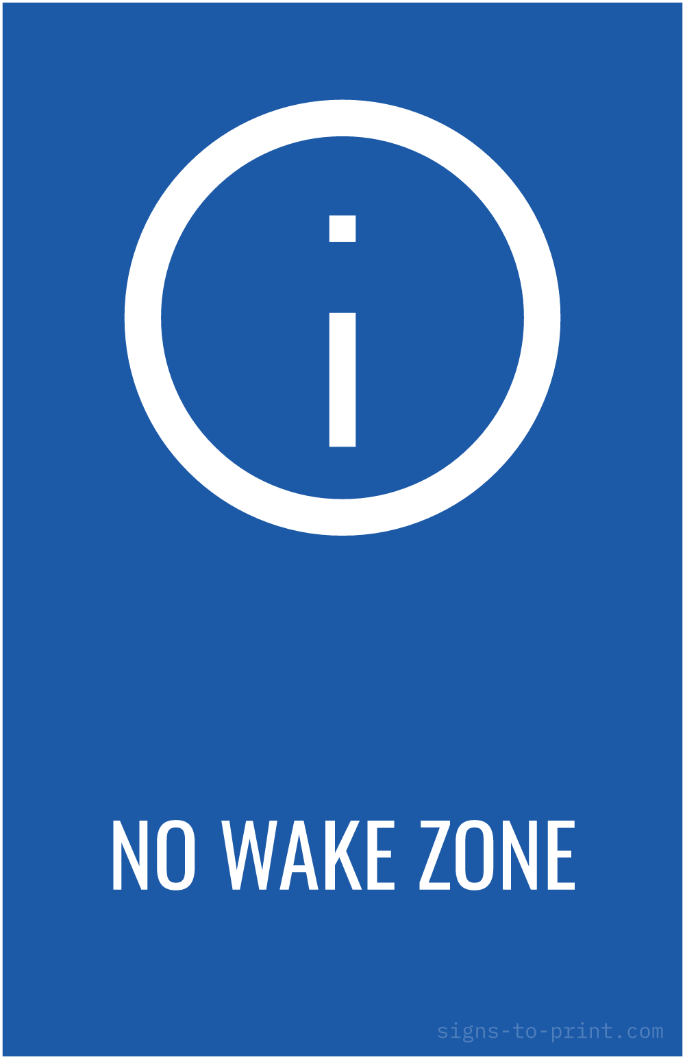 Free printable No Wake Zone 11 x 17 sign, Blue / White, 11 x 17 download
