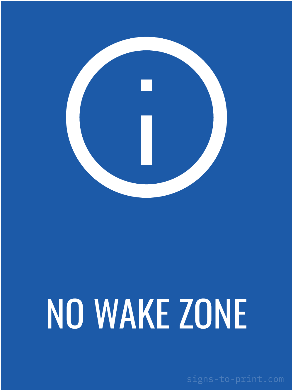 Free printable No Wake Zone 18 x 24 sign, Blue / White, 18 x 24 download