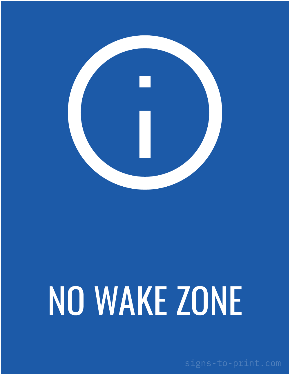 Free printable No Wake Zone 8.5 x 11 sign, Blue / White, 8.5 x 11 download