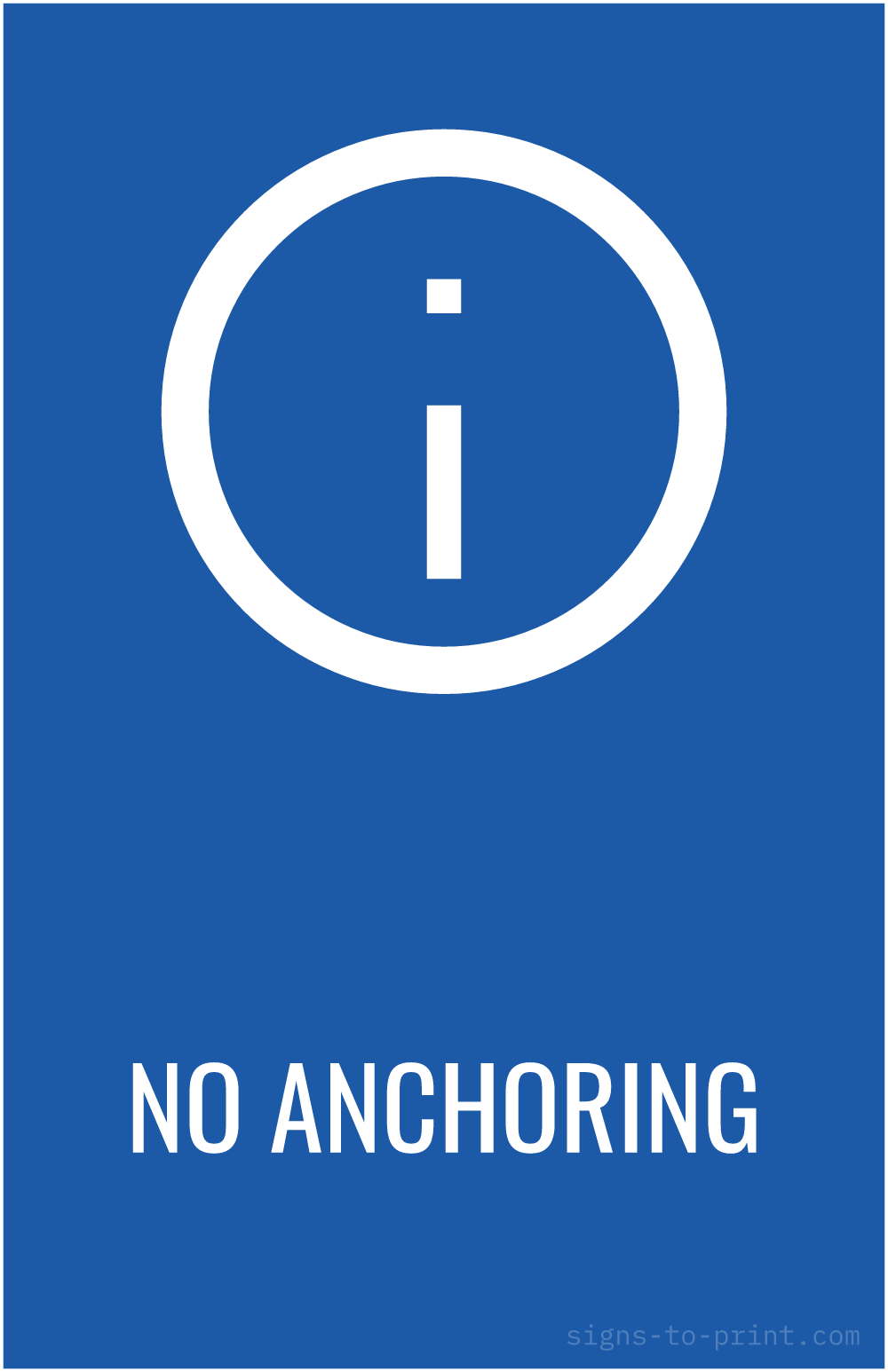 Free printable No Anchoring 11 x 17 sign, Blue / White, 11 x 17 download