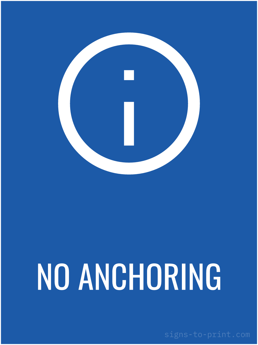 Free printable No Anchoring 18 x 24 sign, Blue / White, 18 x 24 download