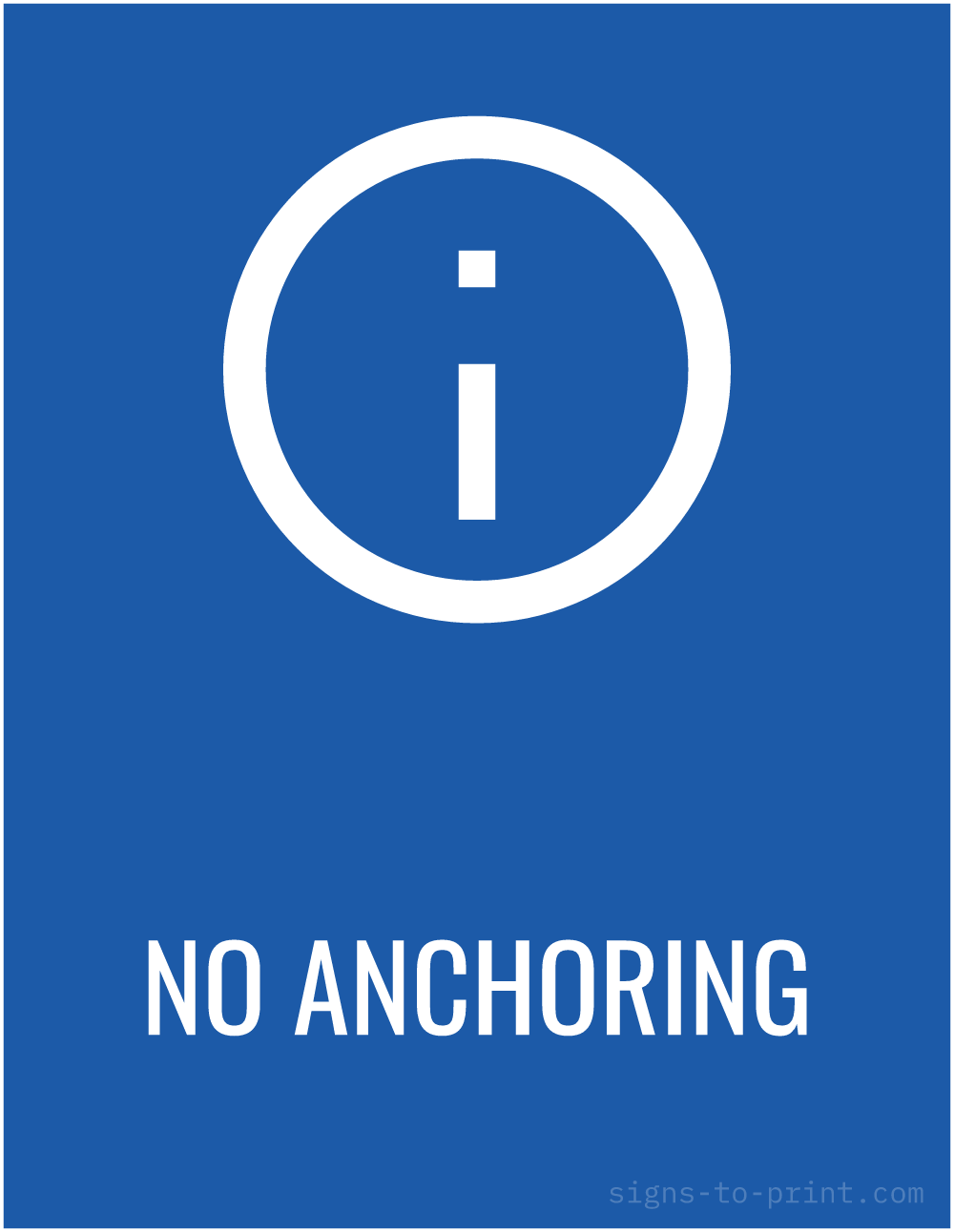 Free printable No Anchoring 8.5 x 11 sign, Blue / White, 8.5 x 11 download