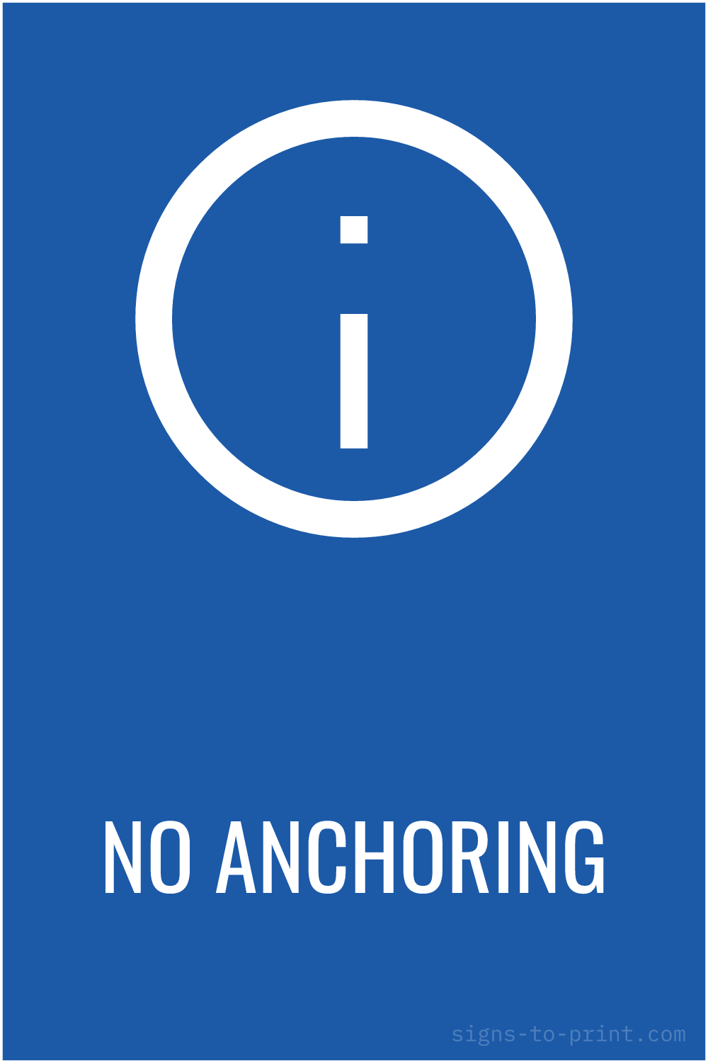 Free printable No Anchoring sign, Blue / White, 12x18 in