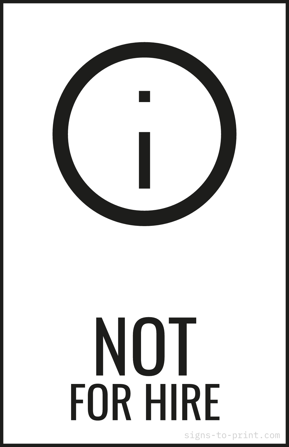 Free printable Not for Hire 11 x 17 sign, Black / White, 11 x 17 download