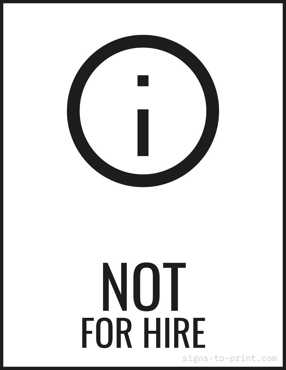 Free printable Not for Hire sign, Black / White, 8.5x11 in