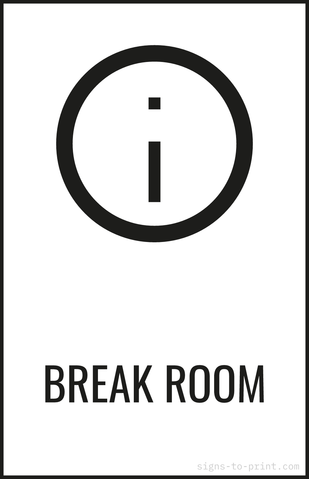 Free printable Break Room 11 x 17 sign, Black / White, 11 x 17 download