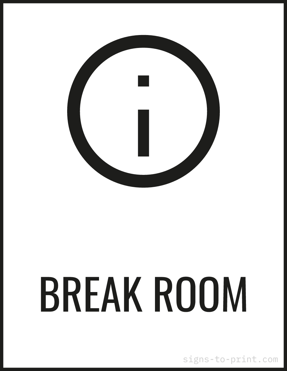 Free printable Break Room 8.5 x 11 sign, Black / White, 8.5 x 11 download
