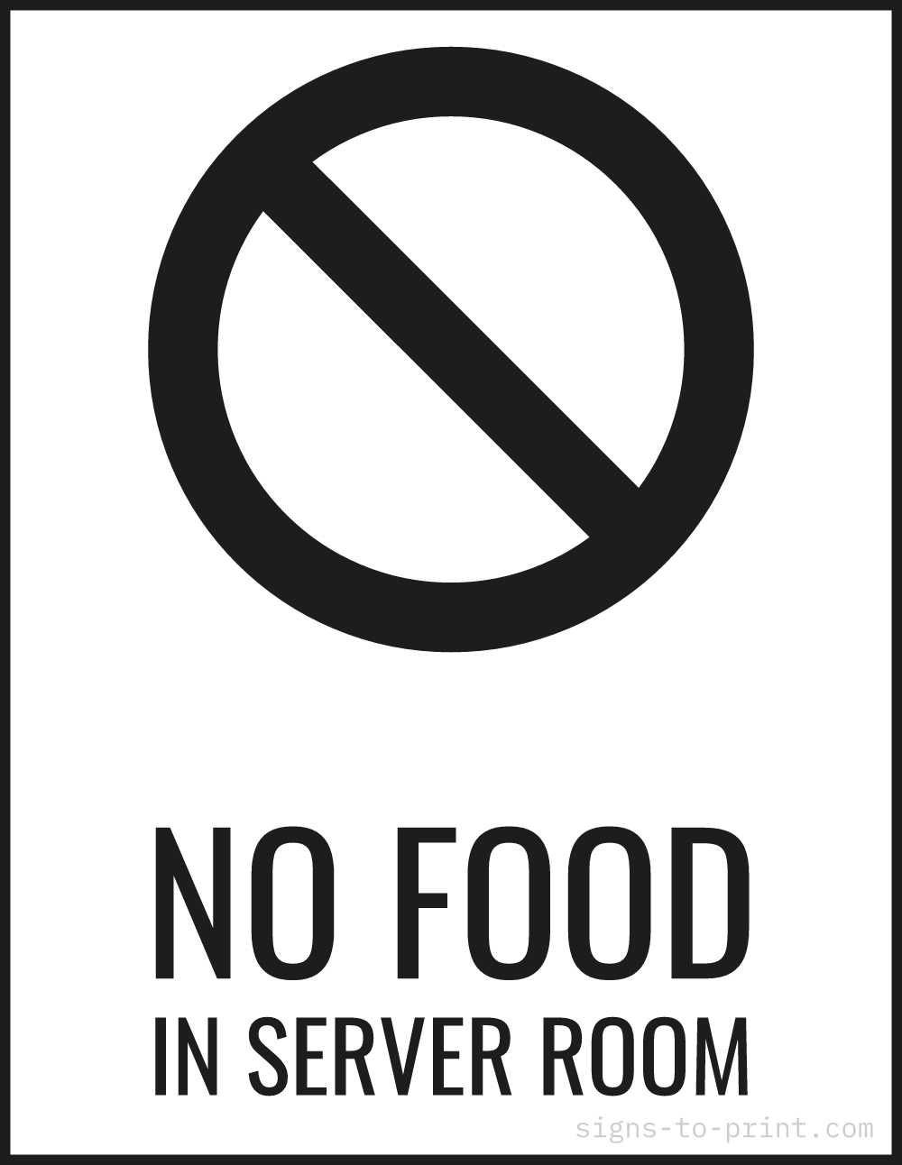 Free printable No Food in Server Room 8.5 x 11 sign, Black / White, 8.5 x 11 download
