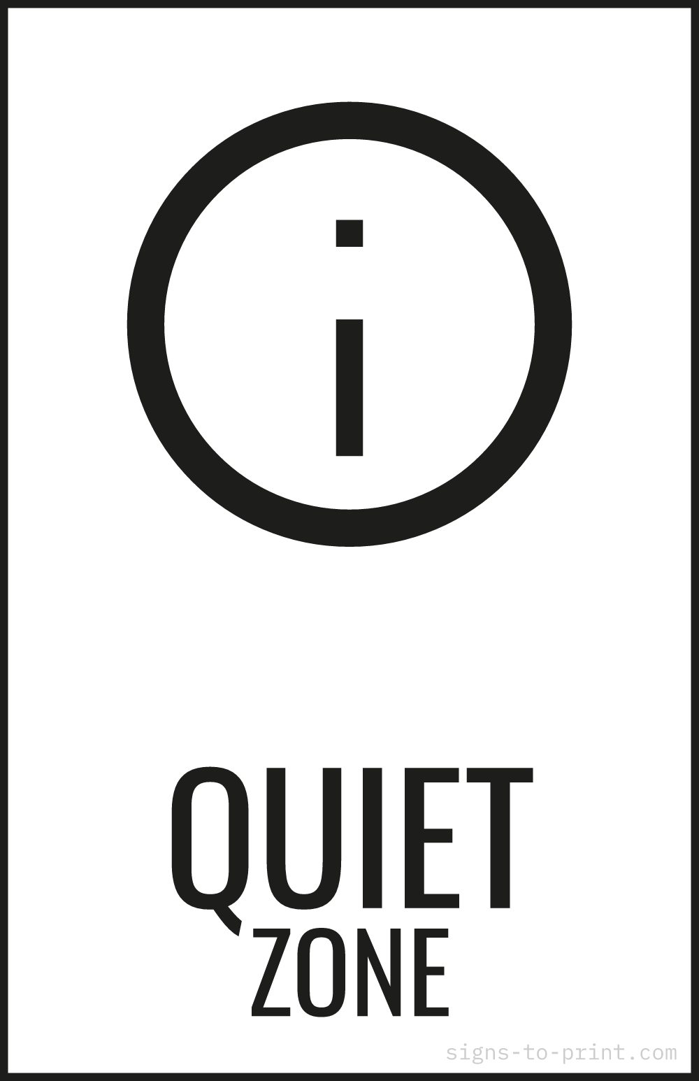 Free printable Quiet Zone 11 x 17 sign, Black / White, 11 x 17 download